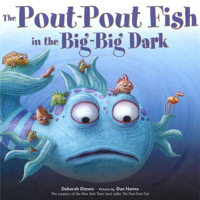 The Pout-Pout Fish in the Big-Big Dark - My Little J