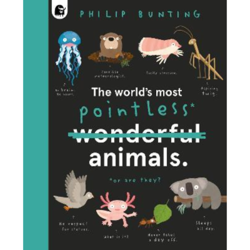 The World's Most Pointless Animals : Or are they? Volume 1