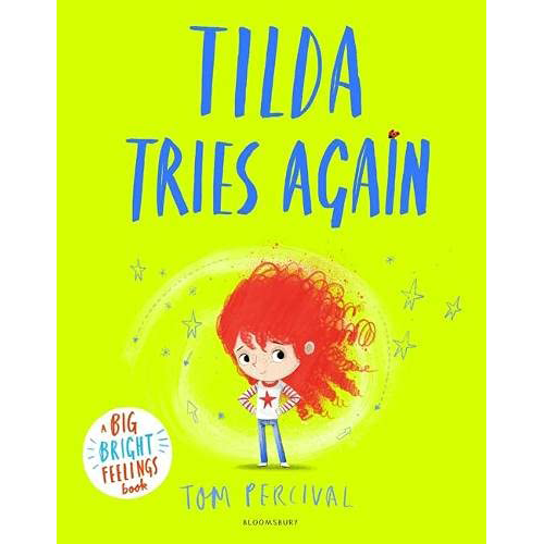 Tilda Tries Again : A Big Bright Feelings Book - My Little J