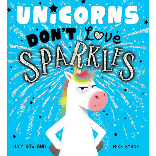 Unicorns Don't Love Sparkles (PB) - My Little J