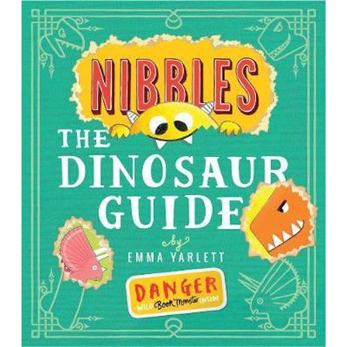 Nibbles: The Dinosaur Guide (PB) - My Little J