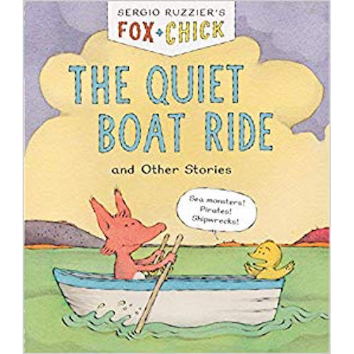 Fox & Chick: The Quiet Boat Ride and Other Stories - My Little J