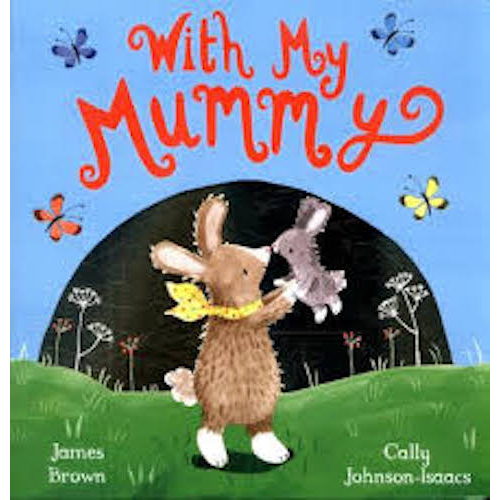 With My Mummy (Board Book) - My Little J