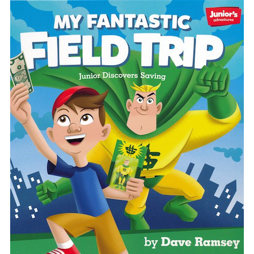 My Fantastic Fieldtrip (Saving) (Teaching Kids How to Win with Money!) - My Little J