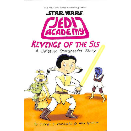 Revenge of the Sis (Star Wars: Jedi Academy #7)
