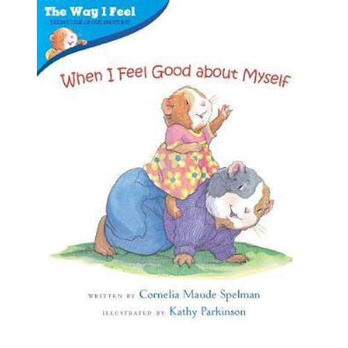 The Way I Feel: When I Feel Good about Myself