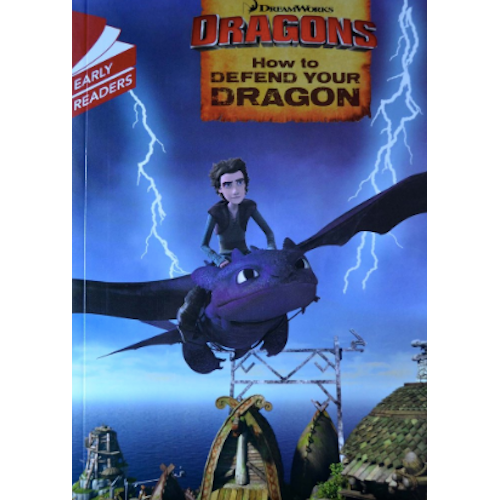 How to Defend your Dragon (HTTYD - Early Readers) - My Little J