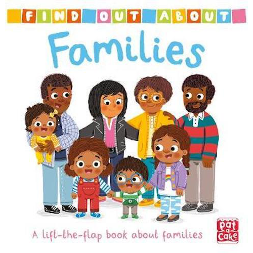 Find Out About: Families : A lift-the-flap board book about families