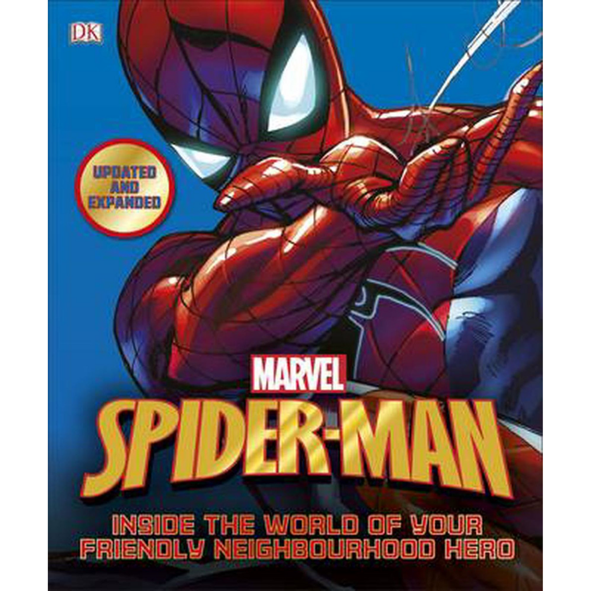 Spider-Man Inside the World of Your Friendly Neighbourhood Hero - My Little J