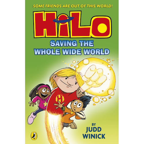 Hilo Book 2: Saving the Whole Wide World - My Little J