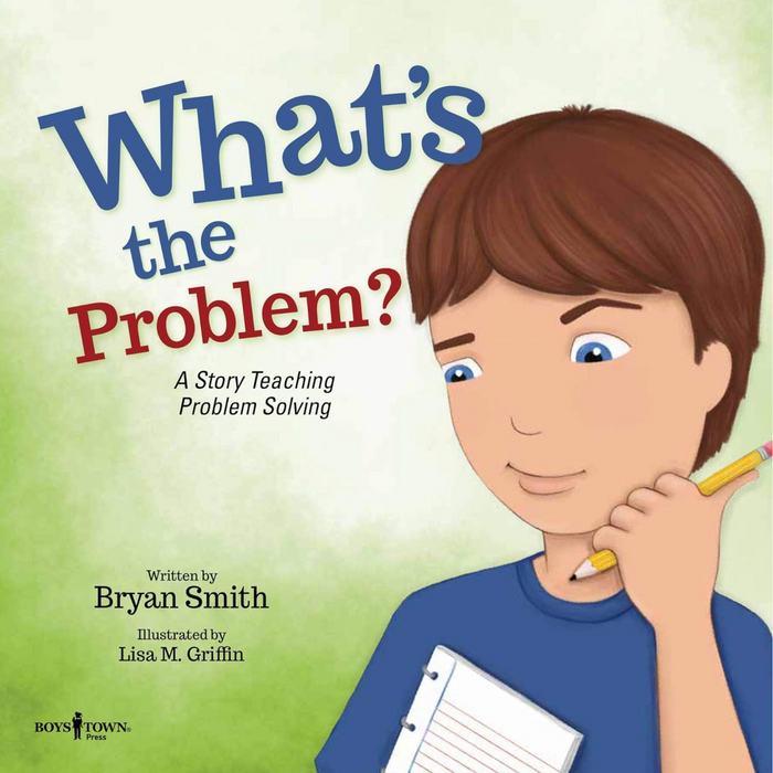 What's the Problem?: A Story Teaching Problem Solving