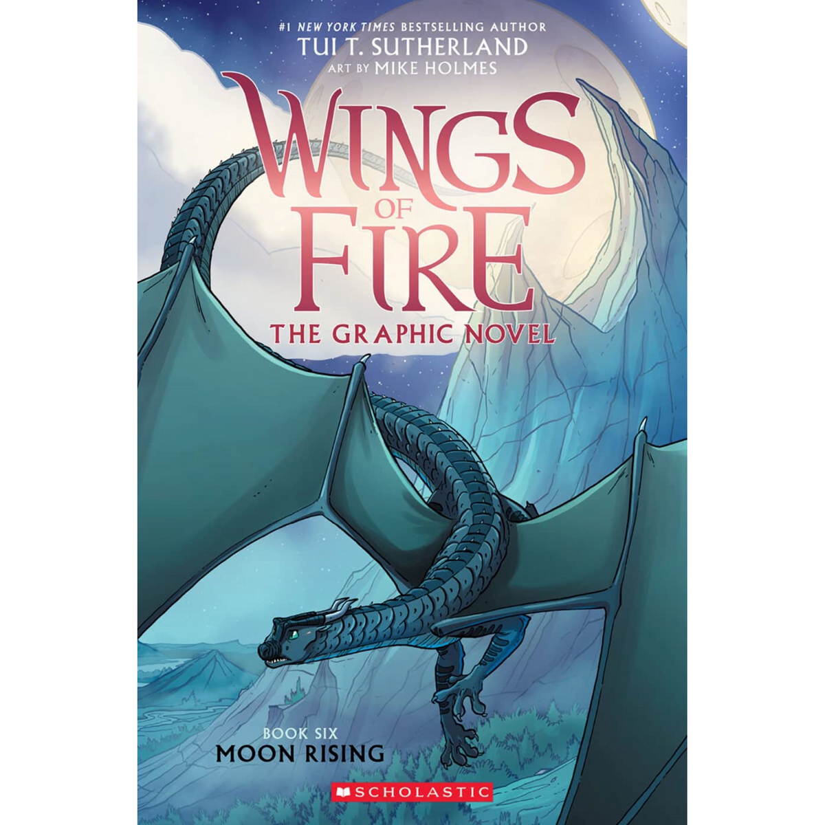 Moon Rising: A Graphic Novel (Wings of Fire Graphic Novel #6) - My Little J