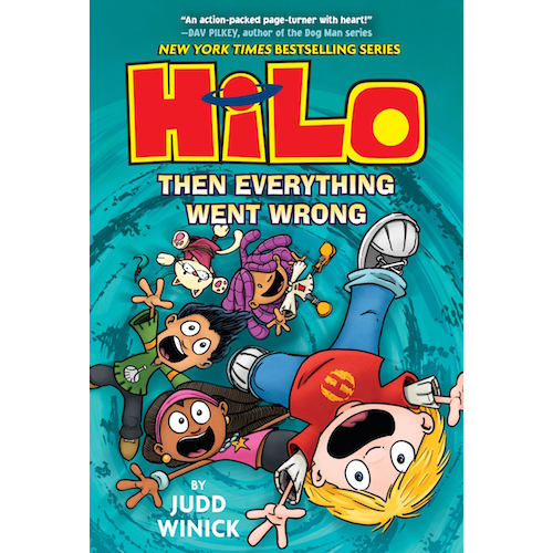 Hilo Book 5: Then Everything Went Wrong (Hardcover)