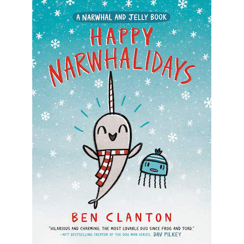 Happy Narwhalidays (A Narwhal and Jelly Book #5) - My Little J