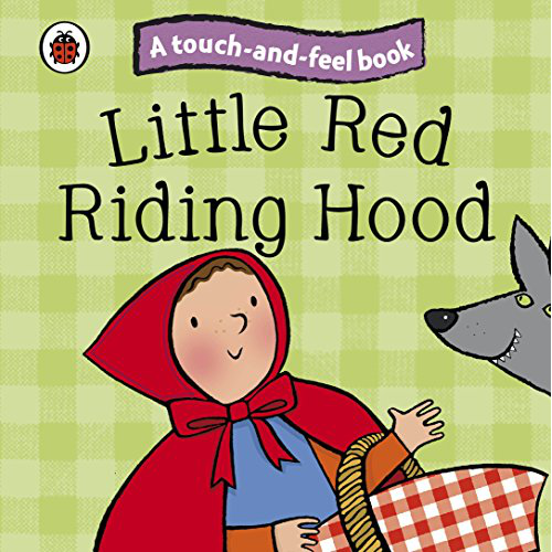 Little Red Riding Hood: Ladybird Touch and Feel Fairy Tales - My Little J
