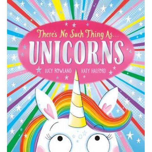 There's No Such Thing as Unicorns
