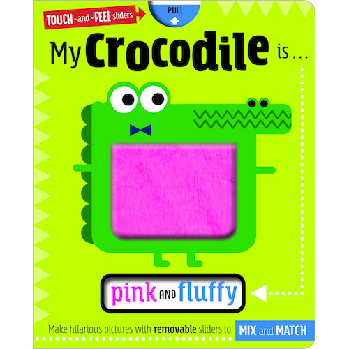 My Crocodile Is... Pink and Fluffy - My Little J