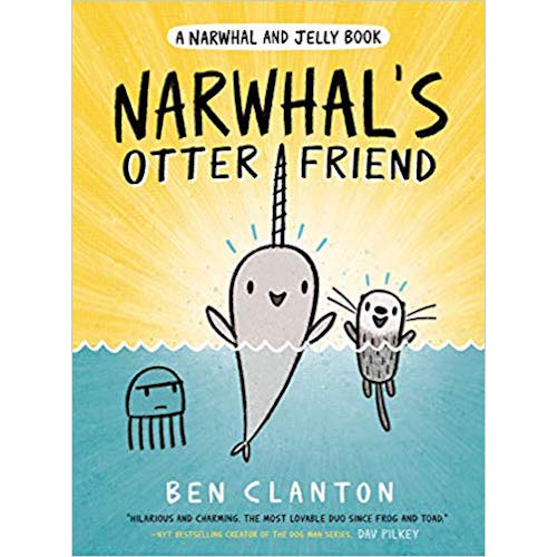 Narwhal's Otter Friend (a Narwhal and Jelly Book #4) - My Little J