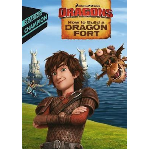 How to Build a Dragon Fort (HTTYD - Early Readers)