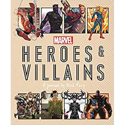 Marvel Heroes and Villains : A journal by Nick Fury