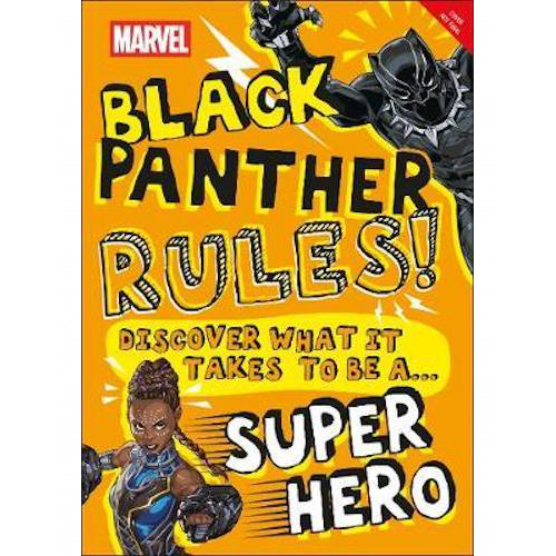 Marvel Black Panther Rules!: Discover what it takes to be a Super Hero