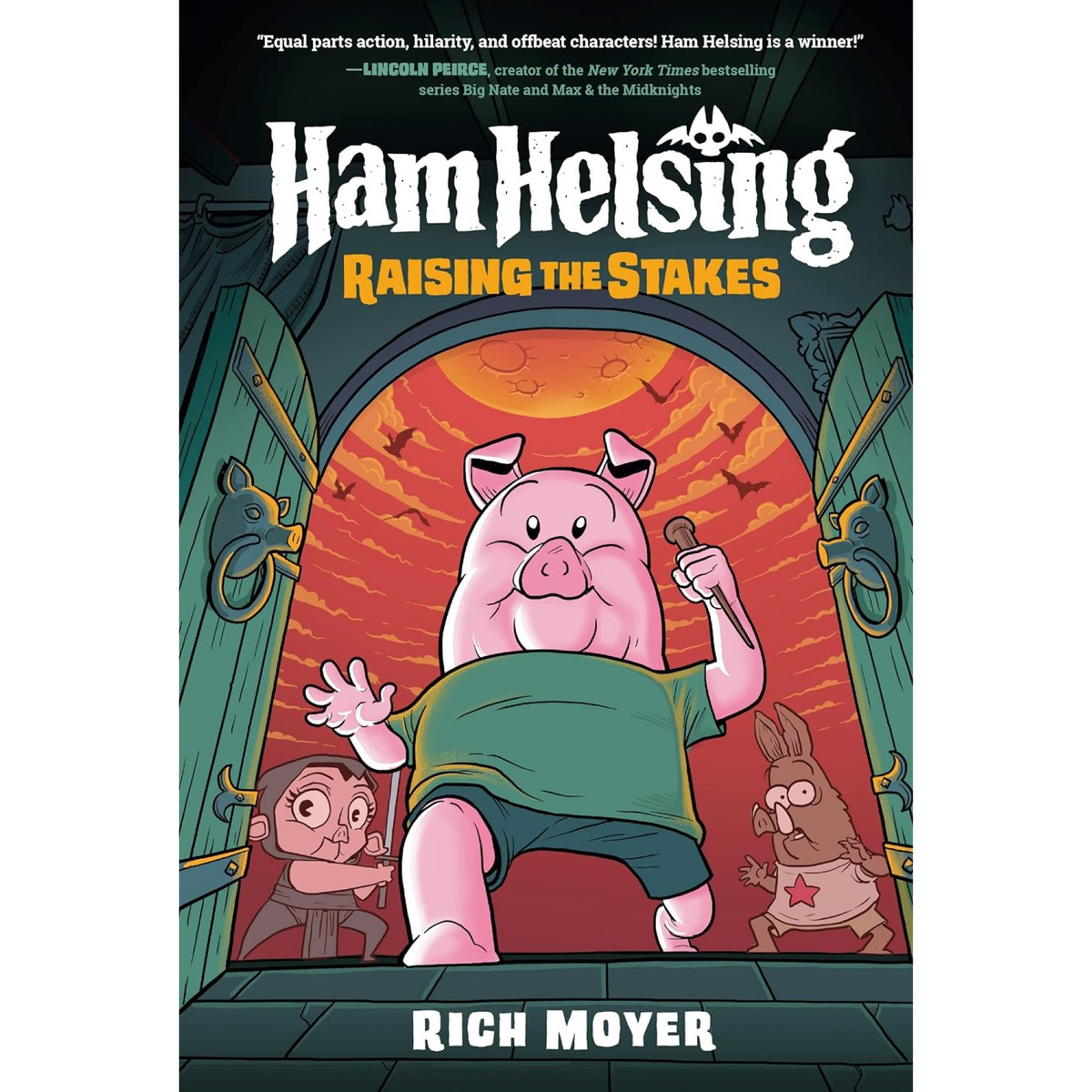 Ham Helsing #3: Raising the Stakes: (A Graphic Novel)