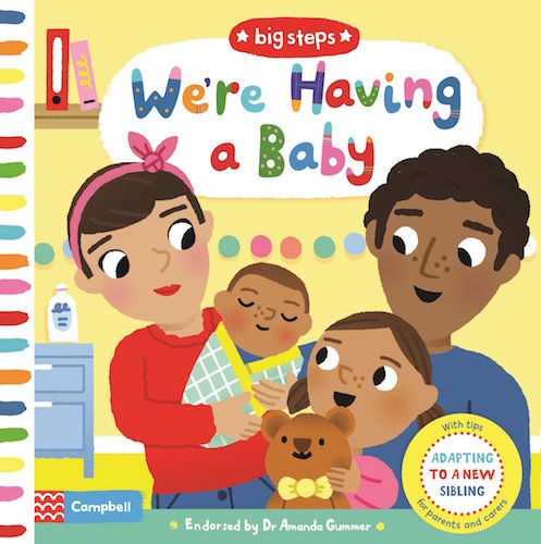 We're Having a Baby : Adapting To A New Sibling (Big Steps)