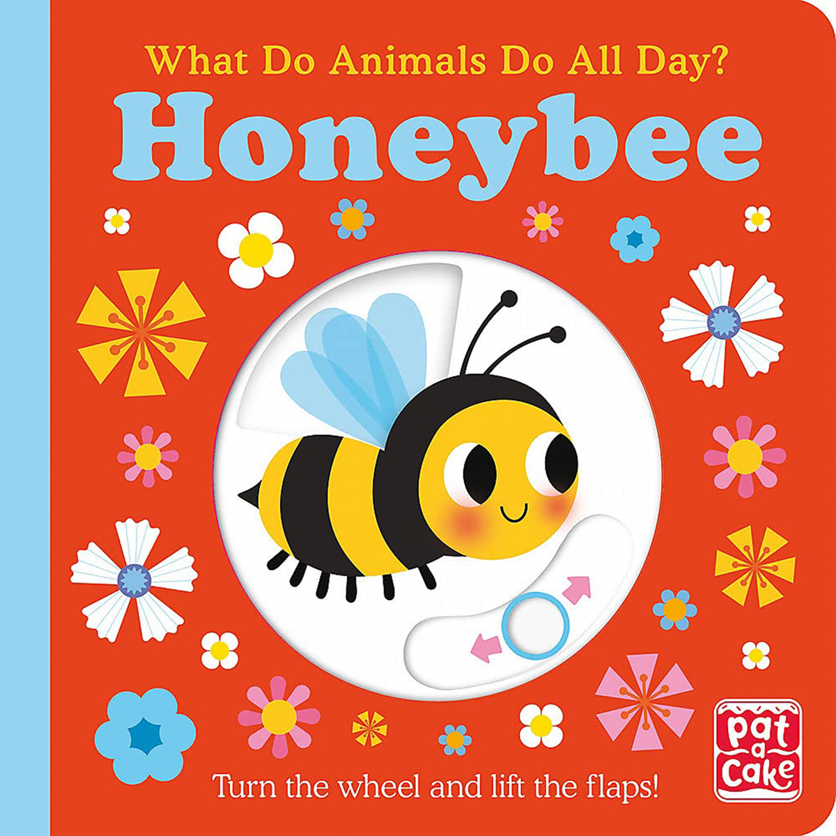 What Do Animals Do All Day?: Honeybee : Lift the Flap Board Book - My Little J