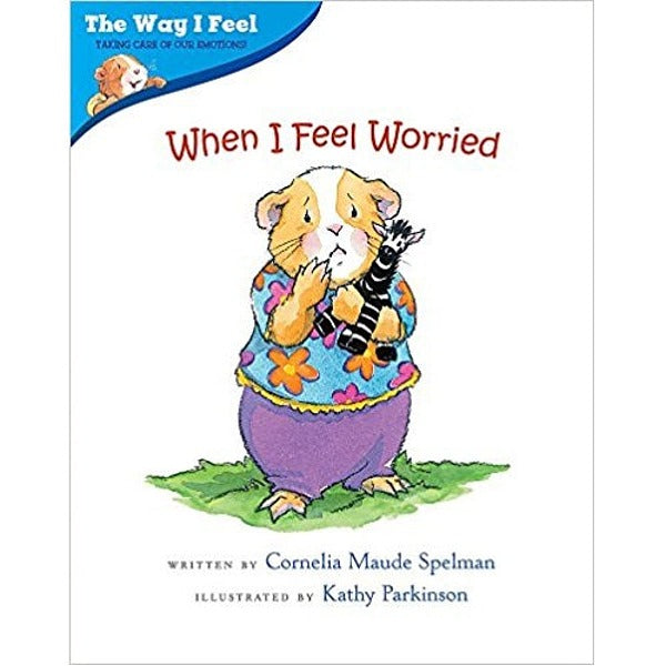 The Way I Feel: When I Feel Worried - My Little J