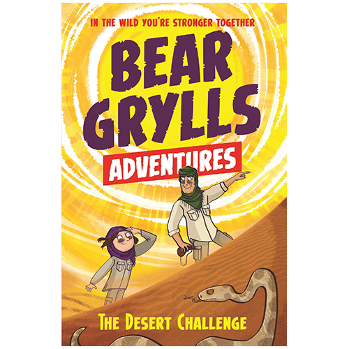 Bear Grylls Adventure Series :The Desert Challenge - My Little J
